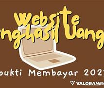 Website Penghasil Uang 2024 Terbukti Membayar